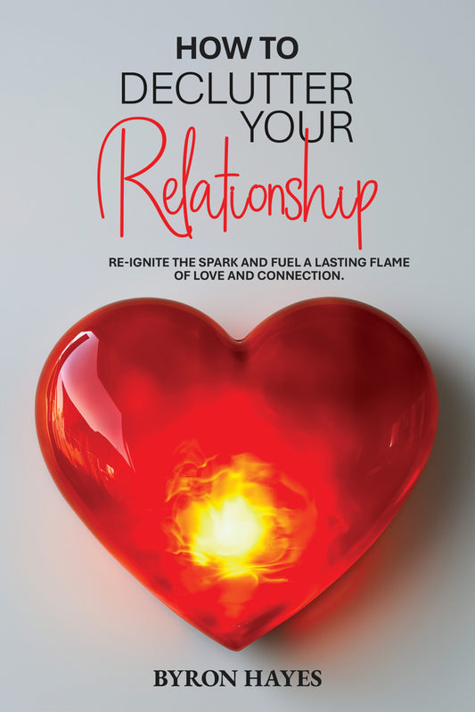 How to Declutter Your Relationship